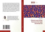 Kartonierter Einband (Kt) Chemin vers le Bac Éxercices Corrigés Terminale S2 von Babacar Djitté