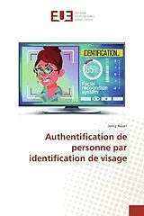 Kartonierter Einband (Kt) Authentification de personne par identification de visage von Josky Aïzan