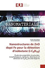 Couverture cartonnée Nanostructures de ZnO dopé Fe pour la détection d'isobutane (i-C4H10) de Seddik BOUABIDA, Salima BENKARA