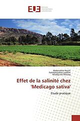 Couverture cartonnée Effet de la salinité chez 'Medicago sativa' de Abderrahim Nouhi, Fatimaezzahra Laadimi, Khadija Ait Moulay