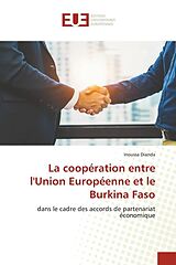 Couverture cartonnée La coopération entre l'Union Européenne et le Burkina Faso de Inoussa Dianda