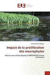 Couverture cartonnée Impact de la prolifération des macrophytes de Franck Michel Mfegue