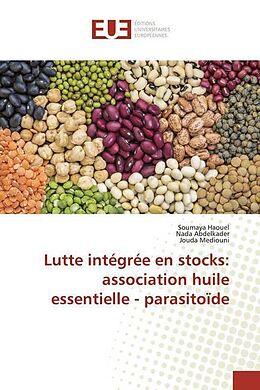 Couverture cartonnée Lutte intégrée en stocks: association huile essentielle - parasitoïde de Soumaya Haouel, Nada Abdelkader, Jouda Mediouni
