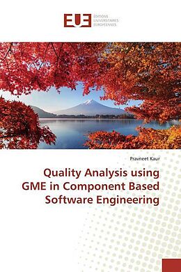 Kartonierter Einband Quality Analysis using GME in Component Based Software Engineering von Pravneet Kaur