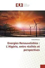 Kartonierter Einband (Kt) Energies Renouvelables : L'Algérie, entre réalités et perspectives von Chafia Métaoui