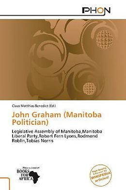 Couverture cartonnée John Graham (Manitoba Politician) de 