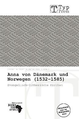 Kartonierter Einband Anna Von D Nemark Und Norwegen (1532-1585) von 