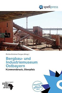 Kartonierter Einband Bergbau- Und Industriemuseum Ostbayern von 