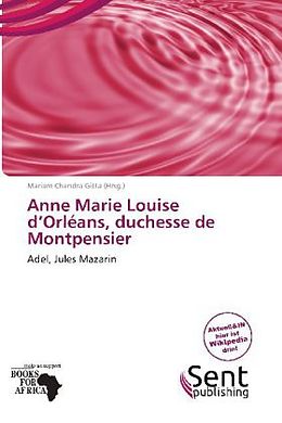Kartonierter Einband Anne Marie Louise D'Orl ANS, Duchesse de Montpensier von 