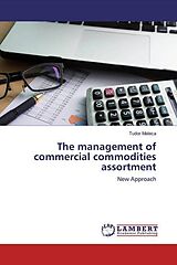 Kartonierter Einband The management of commercial commodities assortment von Tudor Maleca