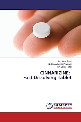 Couverture cartonnée CINNARIZINE: Fast Dissolving Tablet de Janki Patel, Krunalkumar Prajapati, Sagar Patel