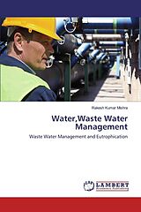 Couverture cartonnée Water,Waste Water Management de Rakesh Kumar Mishra