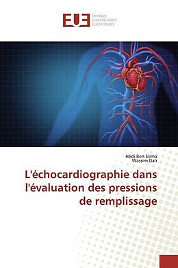 Couverture cartonnée L'échocardiographie dans l'évaluation des pressions de remplissage de Hédi Ben Slima, Wassim Dali