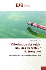 Couverture cartonnée Valorisation des rejets liquides du secteur sidérurgique de Abdelkader Anouzla