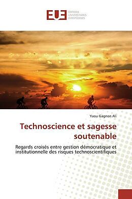 Couverture cartonnée Technoscience et sagesse soutenable de Yaou Gagnon Ali