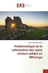Couverture cartonnée Problématique de la valorisation des rejets miniers solides en RDCongo de Crépin Kyona WaNsanga