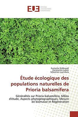 Couverture cartonnée Étude écologique des populations naturelles de Prioria balsamifera de Eustache Kidikwadi, Constantin Lubini, Sébastien Luyindula