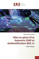 Couverture cartonnée Mise en place d'un Annuaire LDAP et Authentification 802.1x de Mohamed Bilel Guerbaj