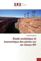 Couverture cartonnée Étude analytique et économique des pertes sur un réseau MT de Japhet Mushagasha