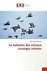 Kartonierter Einband (Kt) La nuisance des oiseaux sauvages urbains von Melle Ekane Maurice