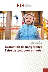 Kartonierter Einband Évaluation de Baris Manço l'aire de jeux pour enfants von Umut Pekin Timur, Özgür Burhan Timur