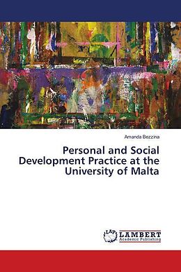 Kartonierter Einband Personal and Social Development Practice at the University of Malta von Amanda Bezzina