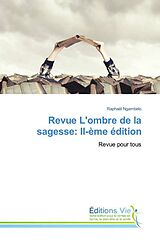 Kartonierter Einband Revue L'ombre de la sagesse: II-ème édition von Raphaël Ngambelo