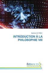 Couverture cartonnée INTRODUCTION À LA PHILOSOPHIE VIII de Stephane Le Piniec