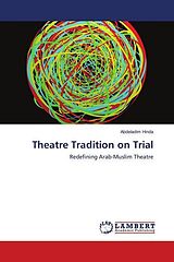 Kartonierter Einband Theatre Tradition on Trial von Abdeladim Hinda