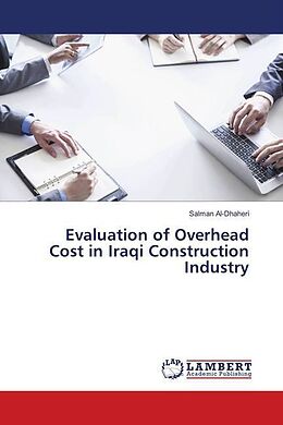 Couverture cartonnée Evaluation of Overhead Cost in Iraqi Construction Industry de Salman Al-Dhaheri