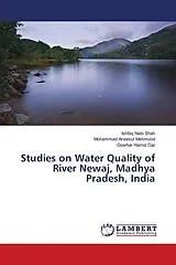 Kartonierter Einband (Kt) Studies on Water Quality of River Newaj, Madhya Pradesh, India von Ishfaq Nabi Shah, Mohammad Aneesul Mehmood, Gowhar Hamid Dar