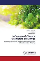 Kartonierter Einband Influence of Climatic Parameters on Mango von Rajatiya Jignasa H., D. K. Varu, Rajatiya Puri H.