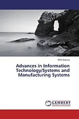 Kartonierter Einband (Kt) Advances in Information Technology/Systems and Manufacturing Systems von RRK Sharma