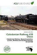 Kartonierter Einband Caledonian Railway 439 Class von 