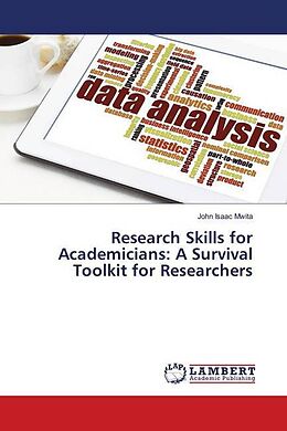 Kartonierter Einband Research Skills for Academicians: A Survival Toolkit for Researchers von John Isaac Mwita