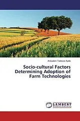 Kartonierter Einband (Kt) Socio-cultural Factors Determining Adoption of Farm Technologies von Andualem Tadesse Ayele