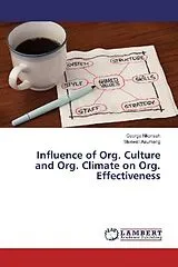 Kartonierter Einband (Kt) Influence of Org. Culture and Org. Climate on Org. Effectiveness von George Nkonsah, Maxwell Asumeng