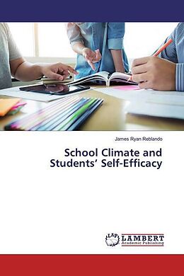 Kartonierter Einband School Climate and Students  Self-Efficacy von James Ryan Reblando