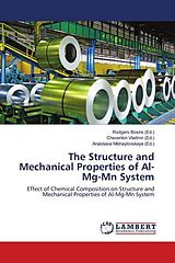 Couverture cartonnée The Structure and Mechanical Properties of Al-Mg-Mn System de 