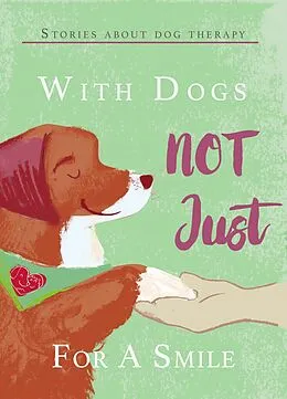 E-Book (epub) With Dogs Not Just for a Smile von Ágota Juharos