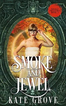 E-Book (epub) Smoke and Jewel von Kate Grove
