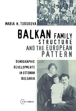 E-Book (pdf) Balkan Family Structure and the European Pattern von Maria N. Todorova