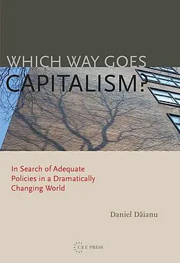 E-Book (pdf) Which Way Goes Capitalism? von Daniel Daianu