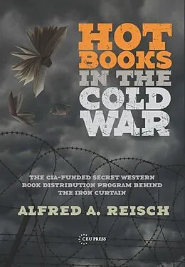 E-Book (pdf) Hot Books in the Cold War von Alfred A. Reisch