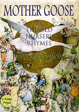 E-Book (epub) Mother Goose or the Old Nursery Rhymes von Kate Greenaway