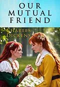 E-Book (epub) Our Mutual Friend von Author