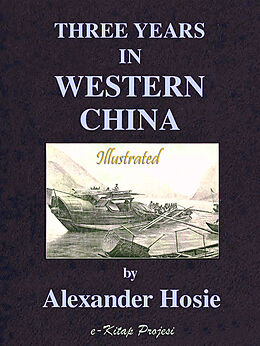 E-Book (epub) Three Years in Western China von Author