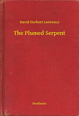 E-Book (epub) Plumed Serpent von David Herbert Lawrence