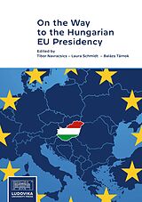 eBook (epub) On the Way to the Hungarian EU Presidency de Navracsics Tibor