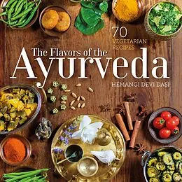 E-Book (epub) The Flavors of the Ayurveda von Hemangi Devi Dasi